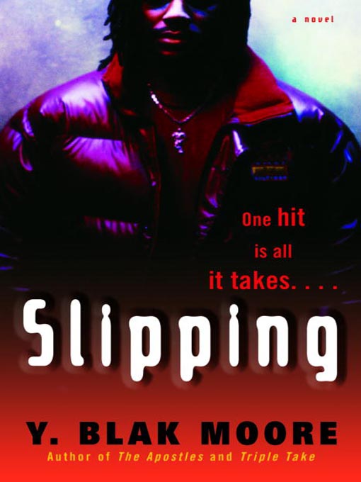 Title details for Slipping by Y. Blak Moore - Available
